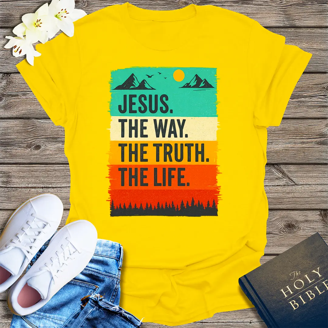 The Way, The Truth, The Life T-Shirt - Daisy