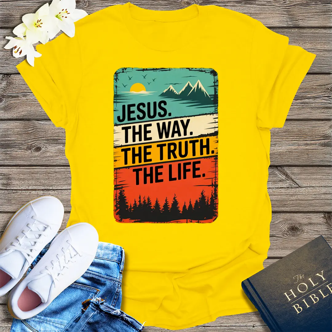 The Way, The Truth, The Life T-Shirt - Daisy