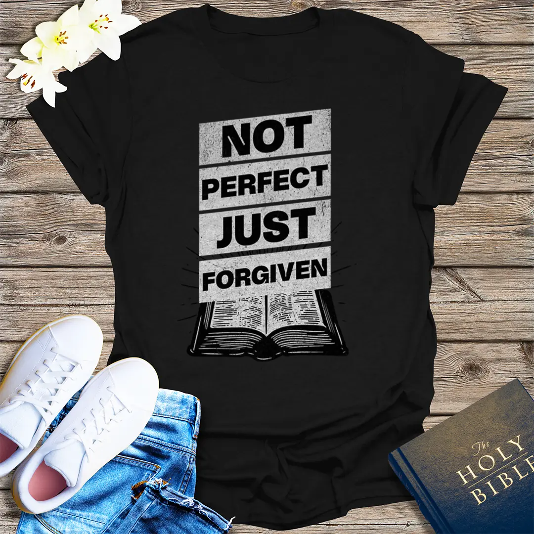 Not Perfect Just Forgiven T-Shirt - Black