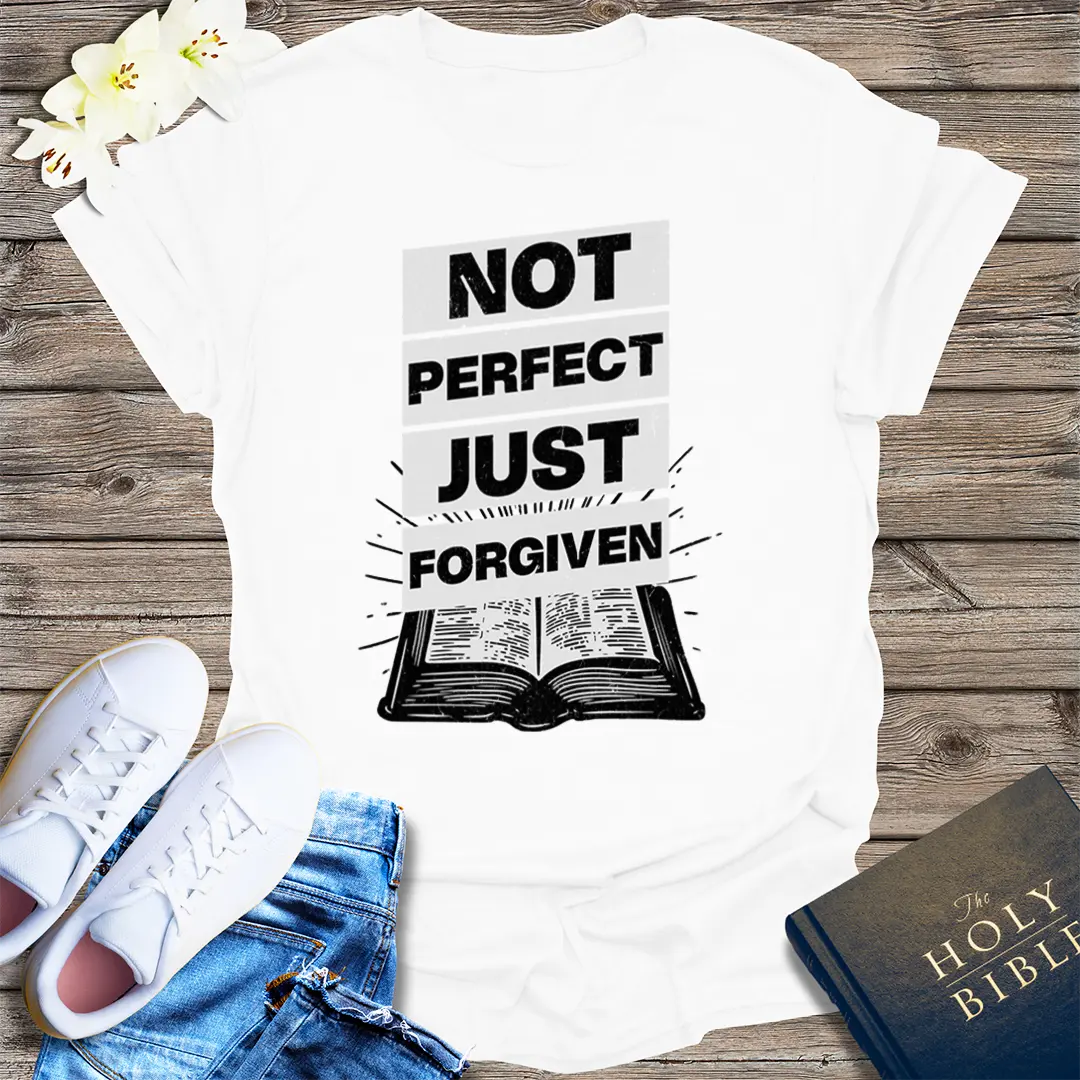 Not Perfect Just Forgiven T-Shirt - White