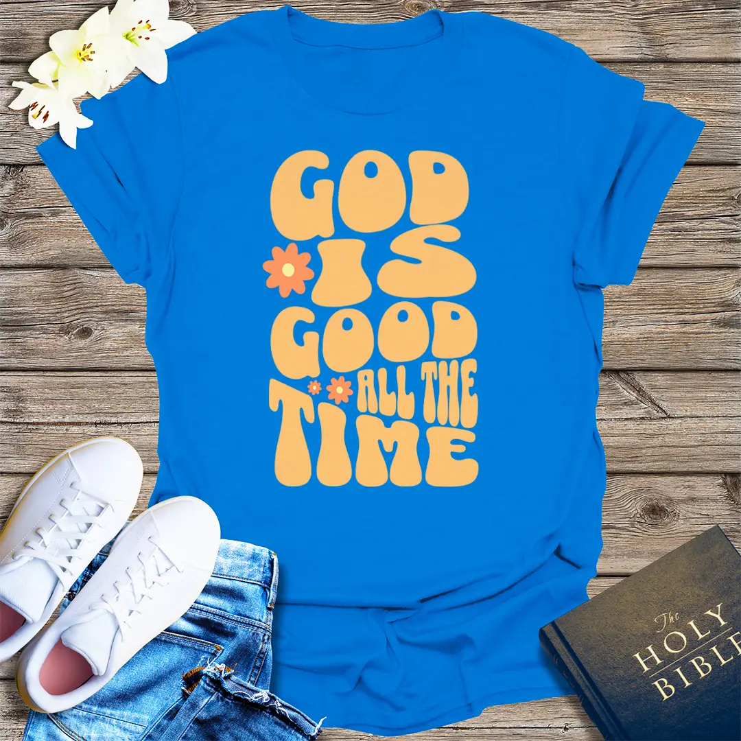God Is Good All The Time T-Shirt - Royal