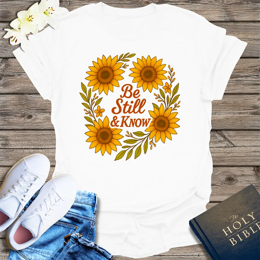 Be Still & Know T-Shirt - White