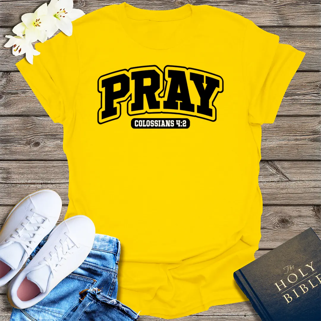 Devote Yourself to Prayer T-Shirt - Daisy