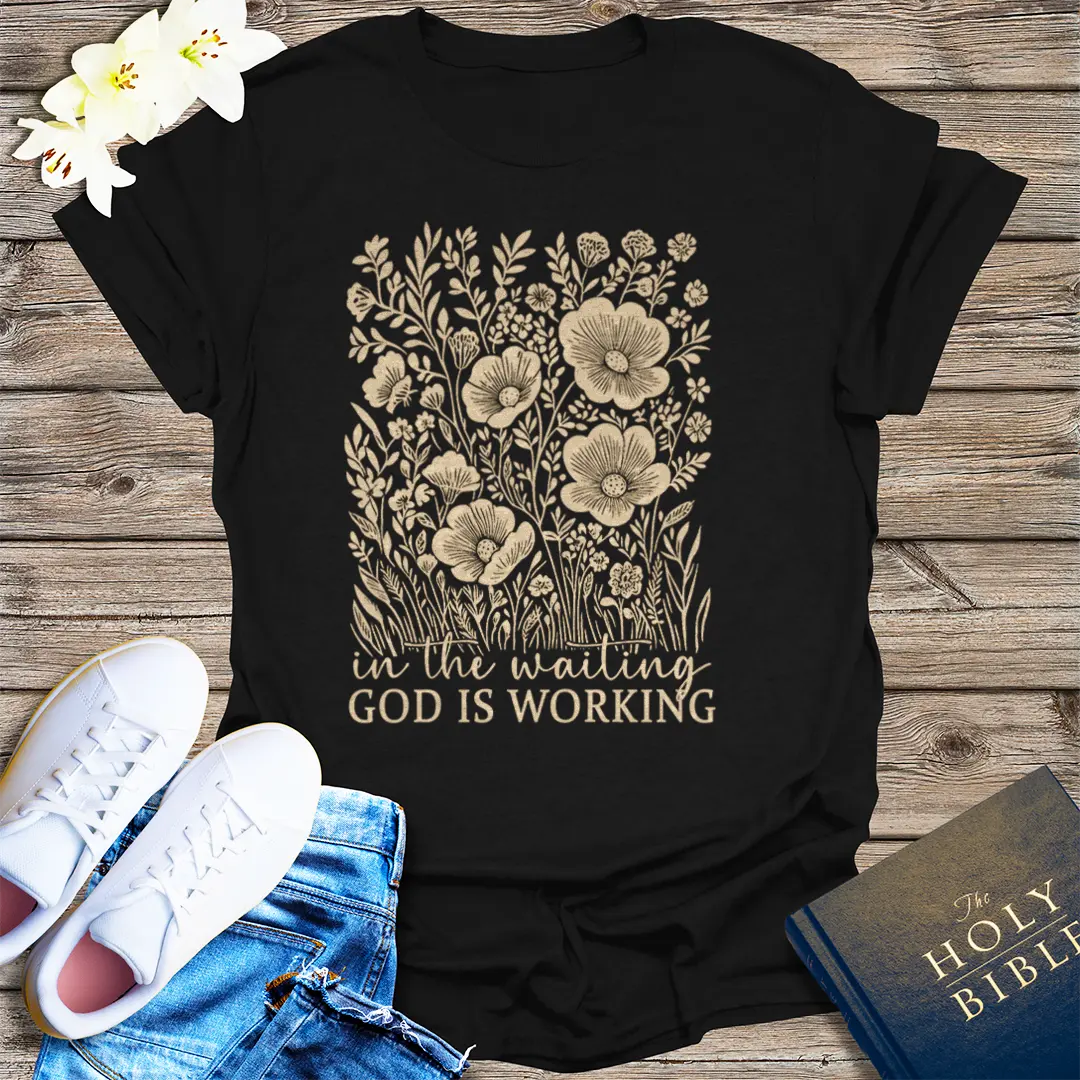 God Is Working T-Shirt - Black