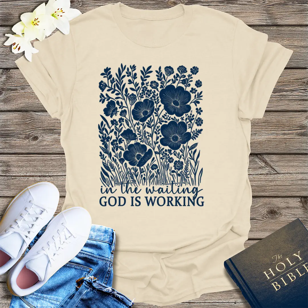 God Is Working T-Shirt - Natural