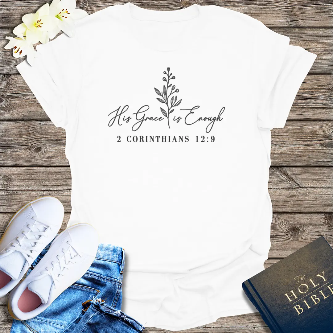 His Grace Is Enough T-Shirt - White