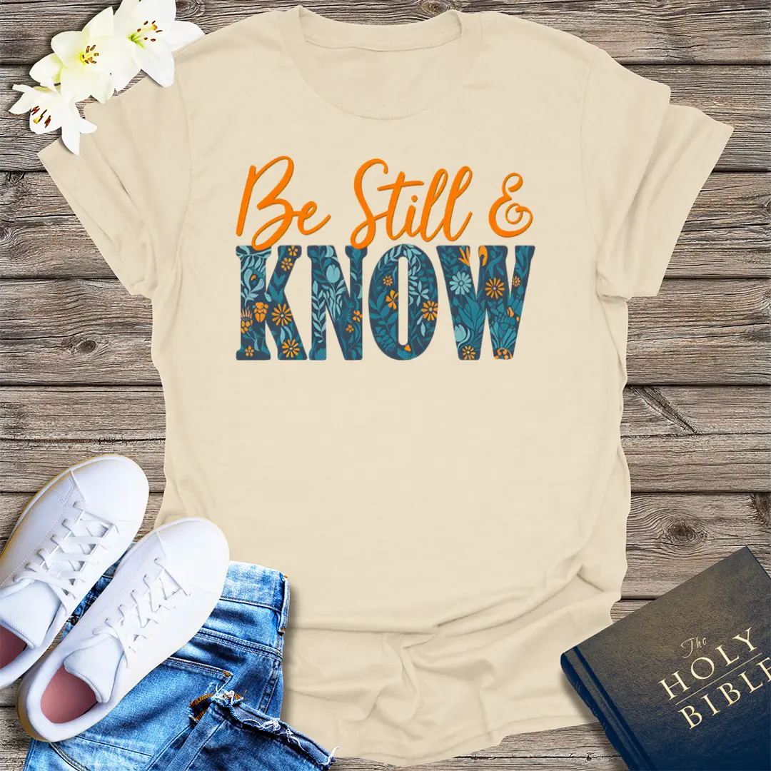 Be Still & Know T-Shirt - Natural
