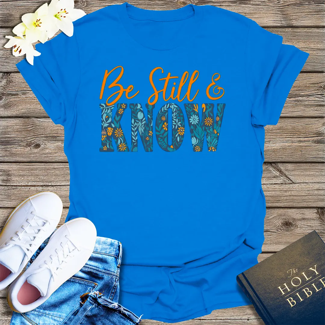 Be Still & Know T-Shirt - Royal