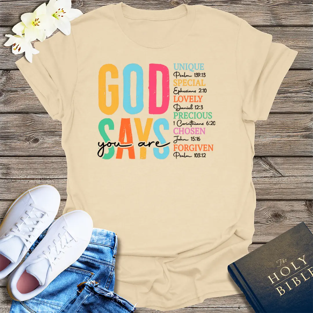 God Says You Are T-Shirt - Sand