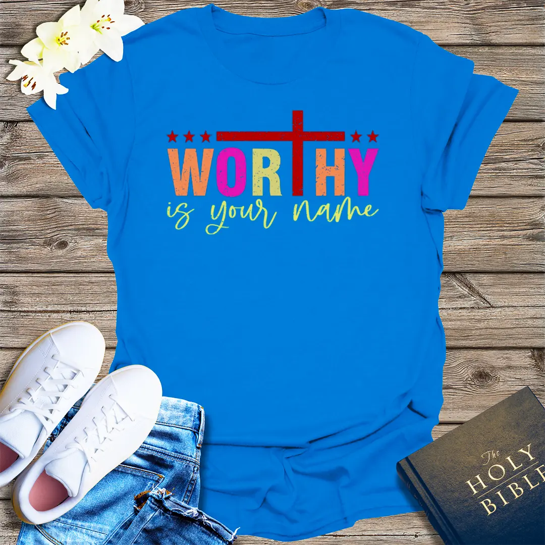 Worthy Is Your Name T-Shirt - Royal