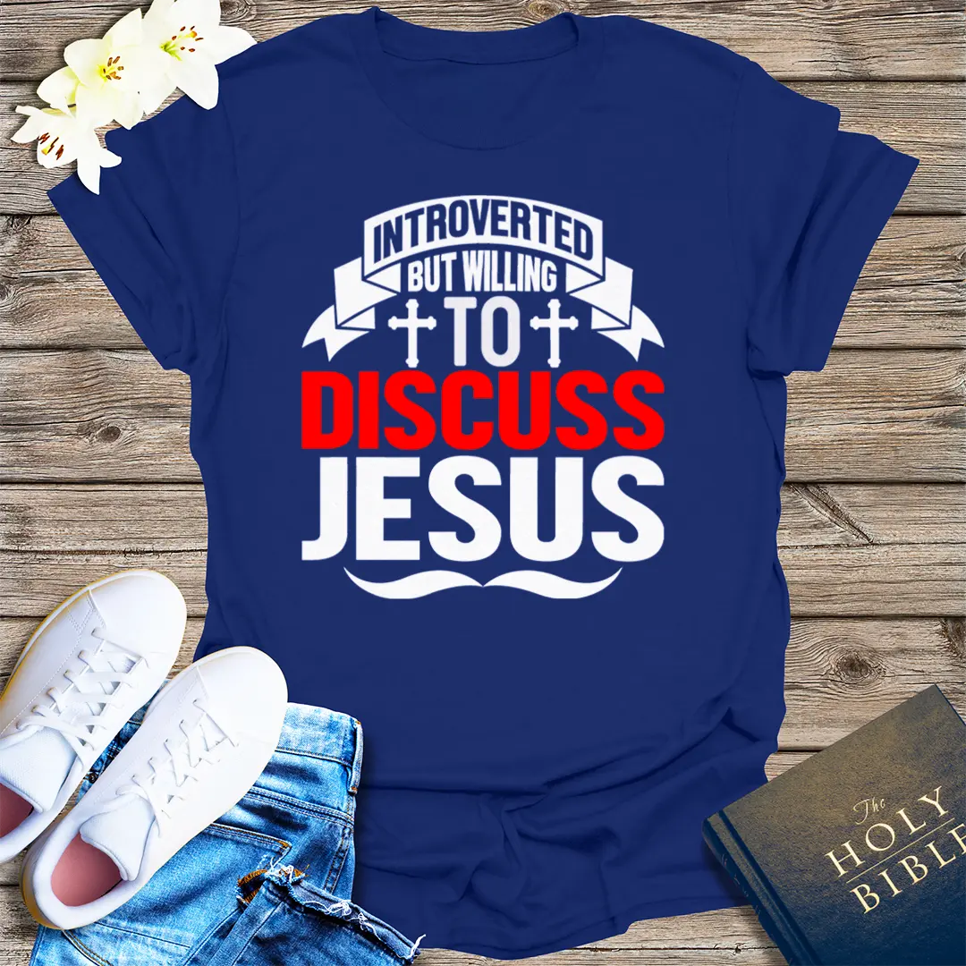 Introverted But Willing to Discuss Jesus T-Shirt - Navy