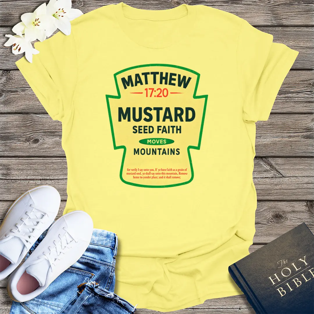 Mustard Seed Faith Moves Mountains T-Shirt - Cornsilk