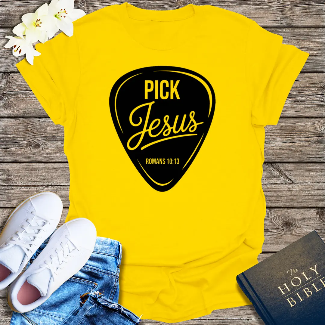 Pick Jesus T-Shirt - Daisy