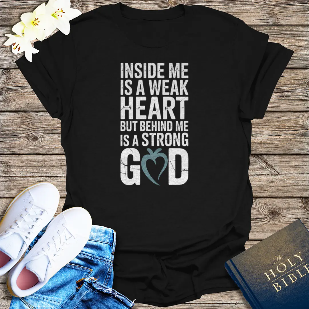 Strong God, Weak Heart T-Shirt - Black
