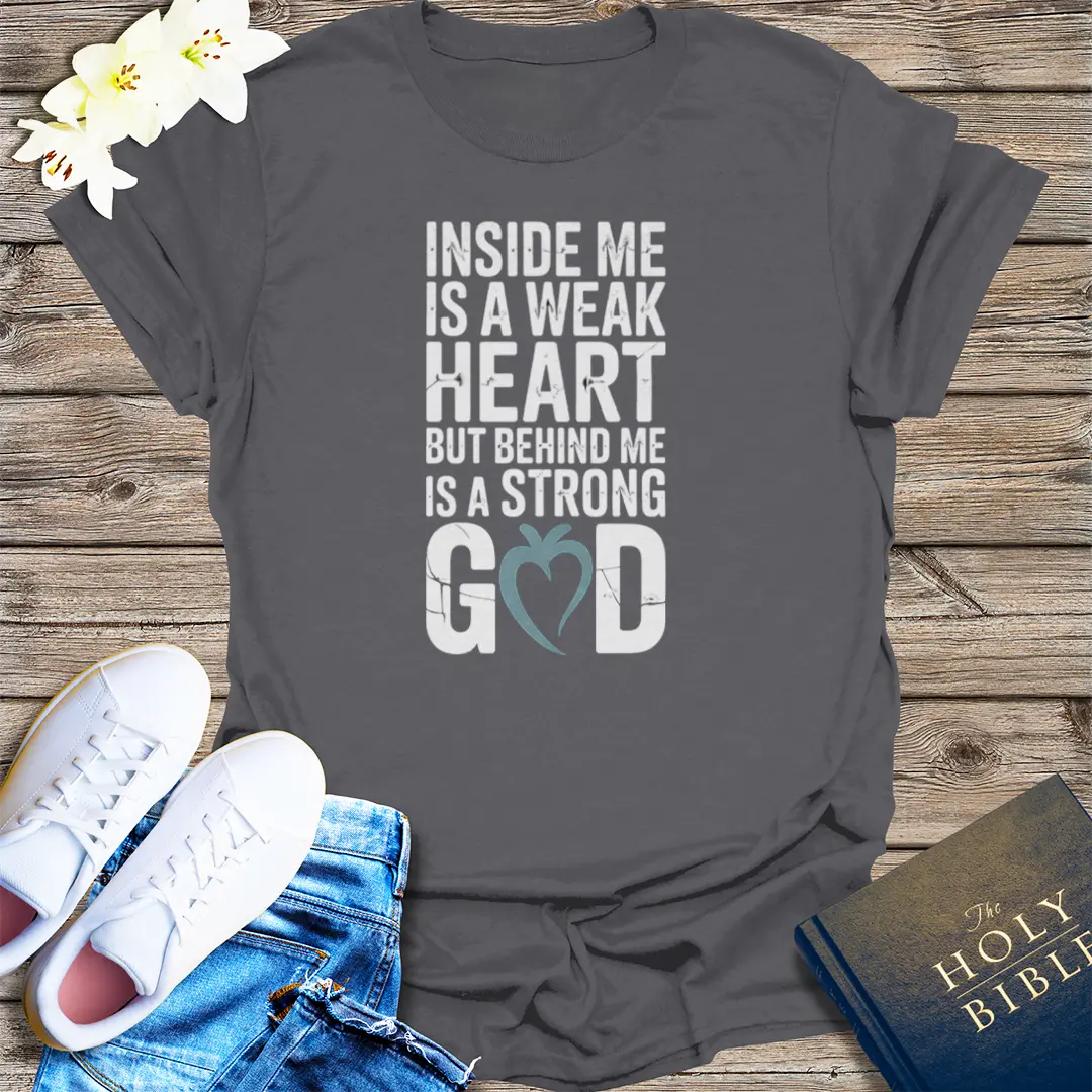 Strong God, Weak Heart T-Shirt - Charcoal