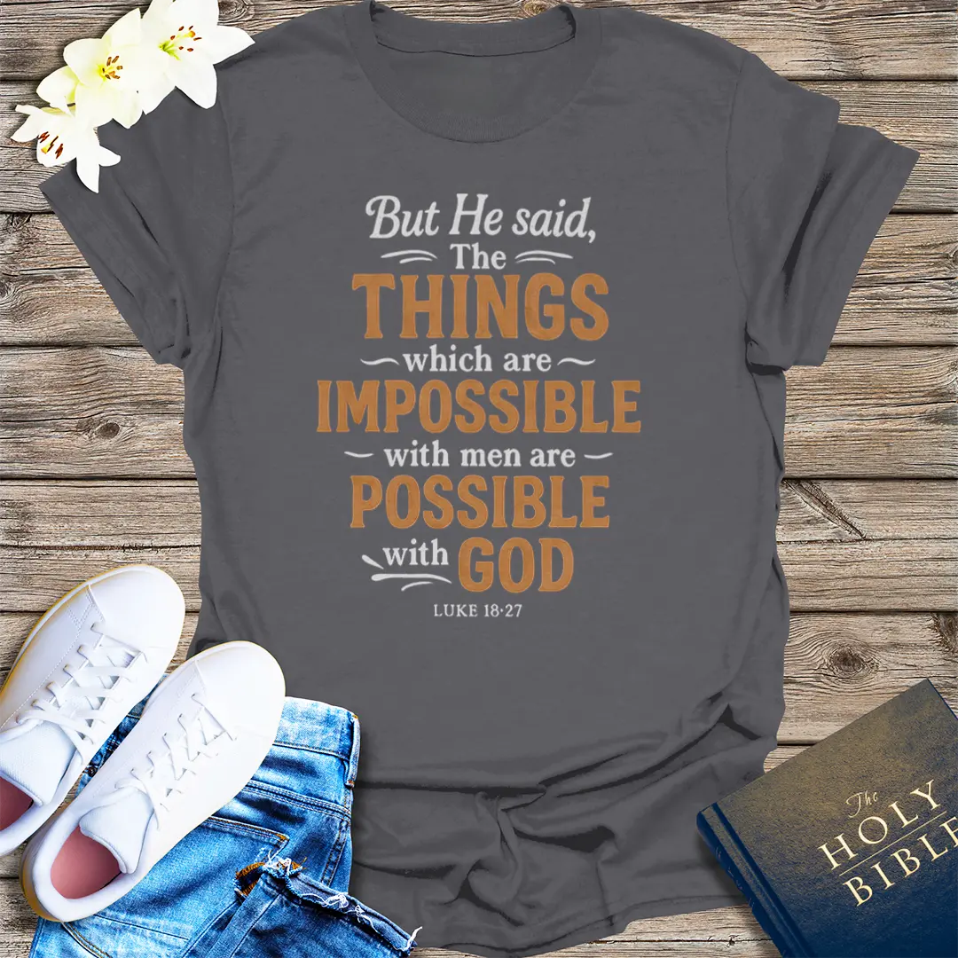 Nothing Is Impossible with God T-Shirt - Charcoal