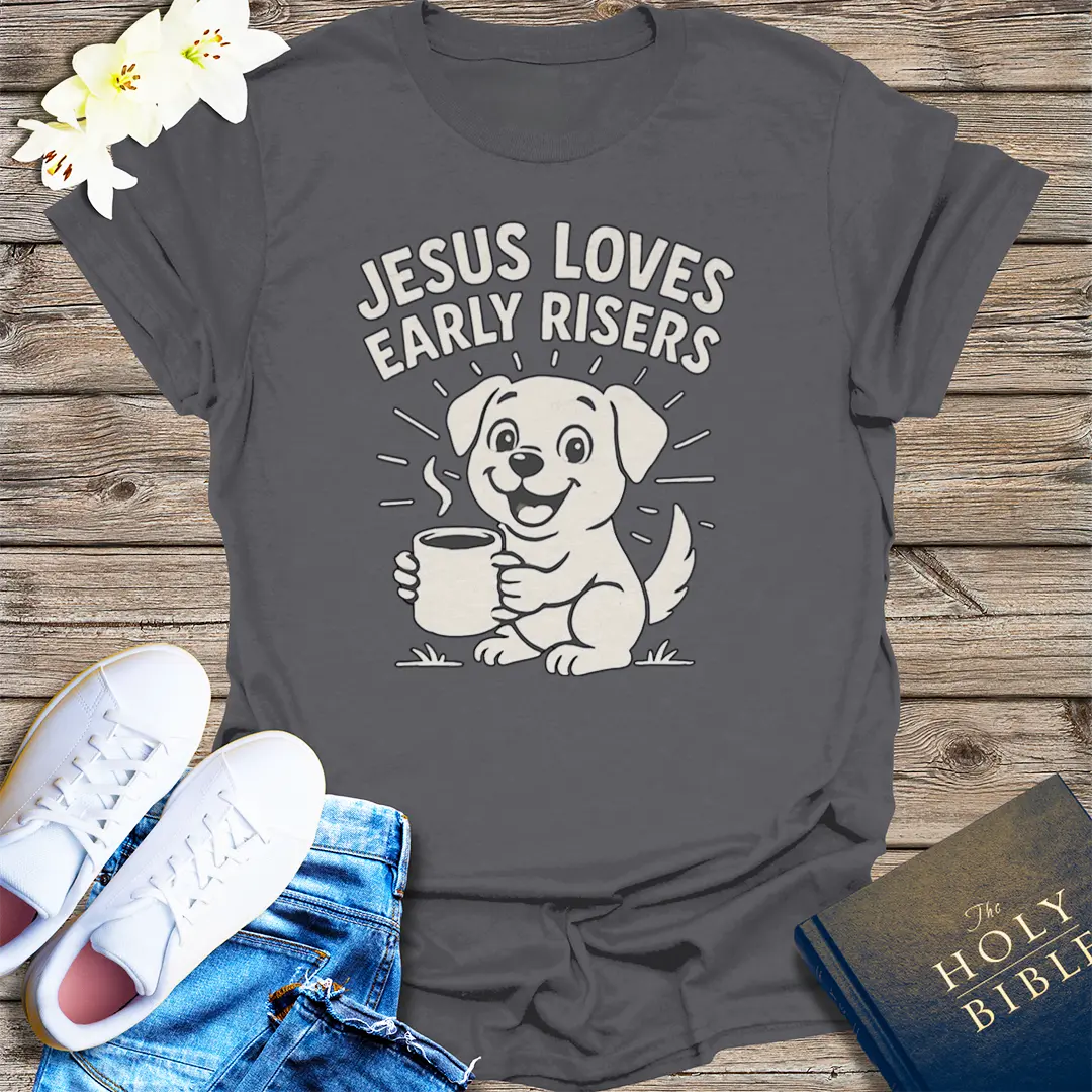 Jesus Loves Early Risers T-Shirt - Charcoal