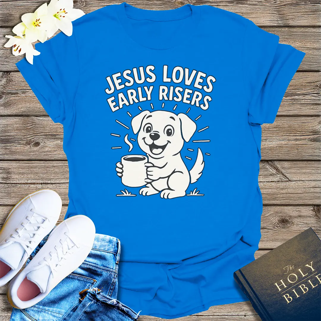 Jesus Loves Early Risers T-Shirt - Royal