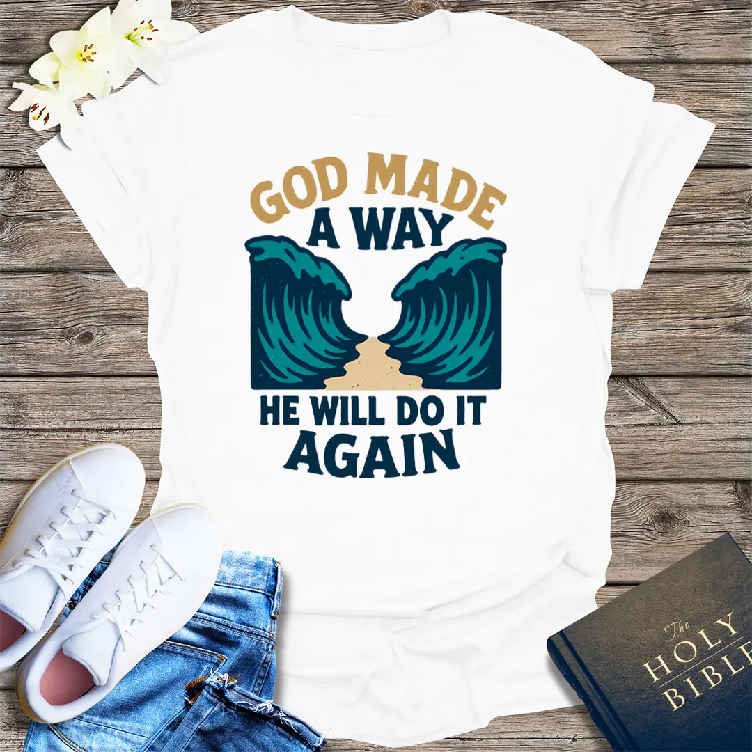 God Made a Way T-Shirt - White