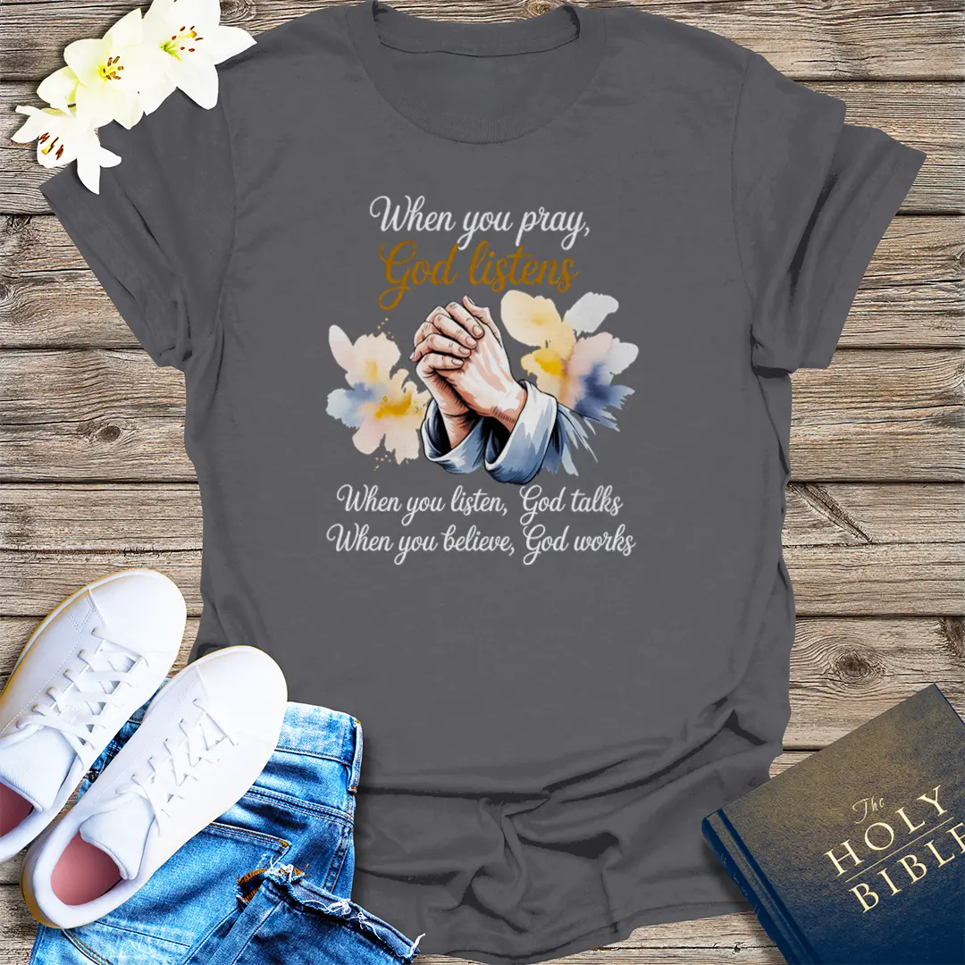 God Listens Prayer T-Shirt - Charcoal