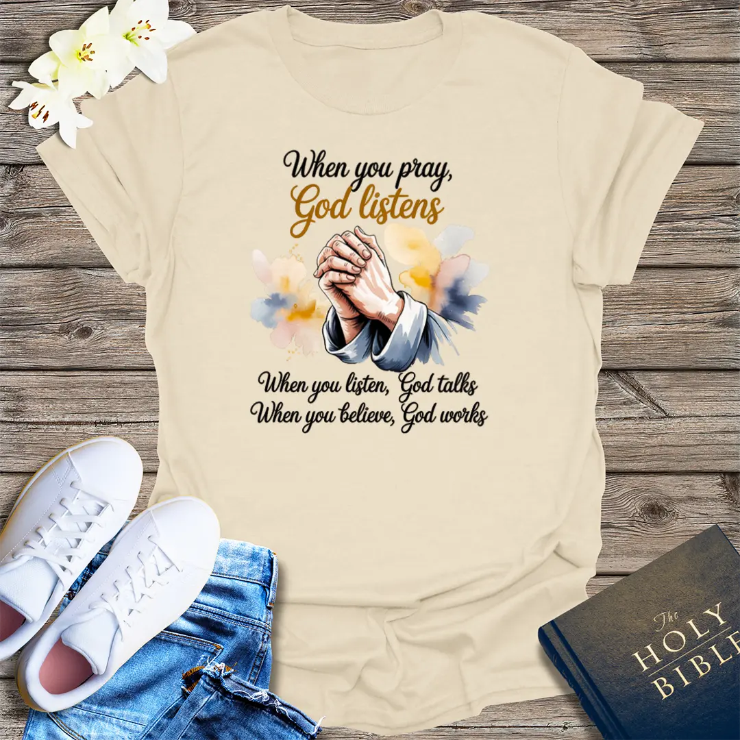 God Listens Prayer T-Shirt - Natural