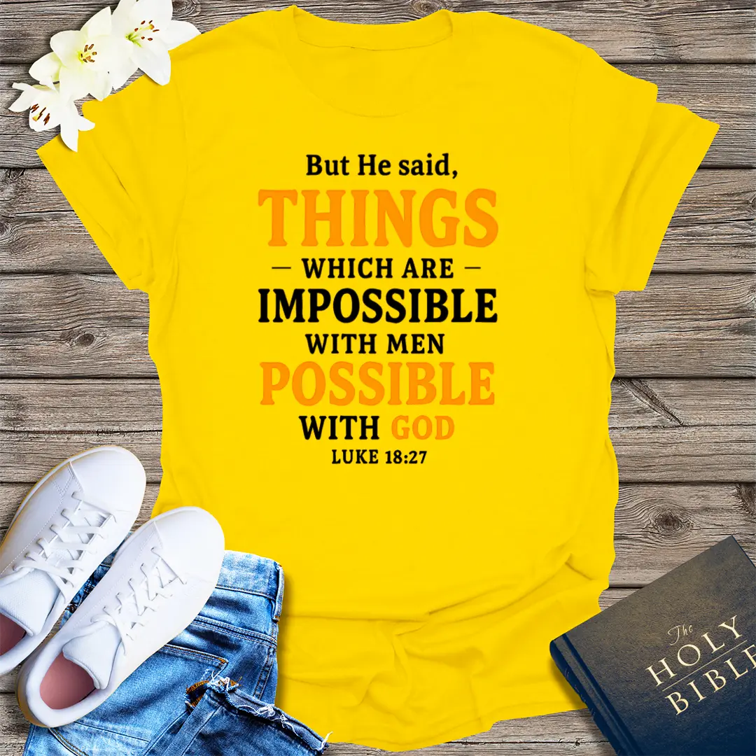 All Things Are Possible T-Shirt - Daisy