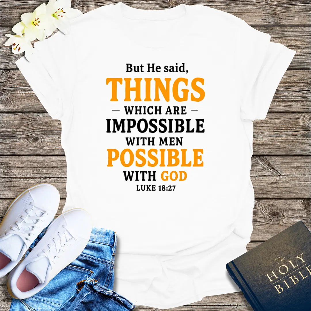 All Things Are Possible T-Shirt - White