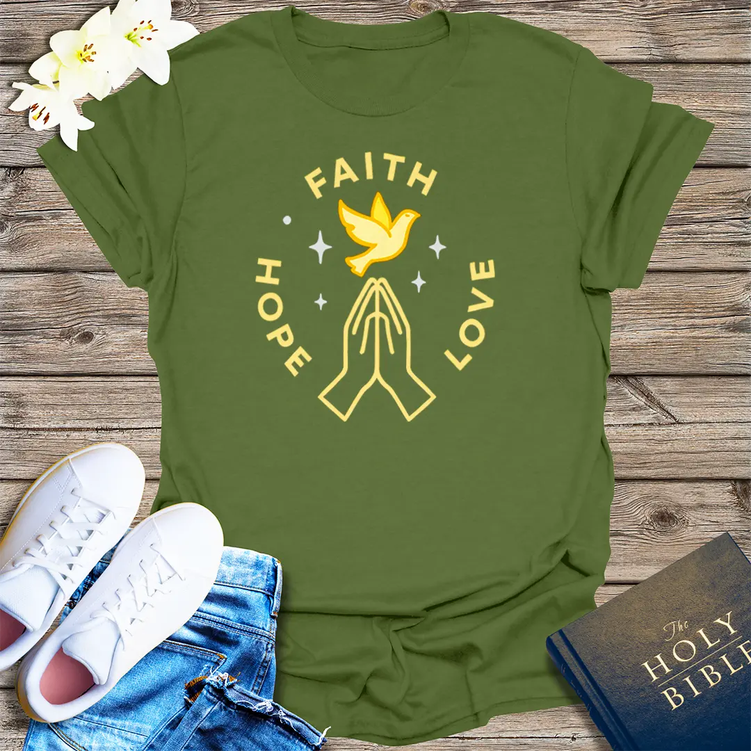 Faith Hope Love T-Shirt - Military Green