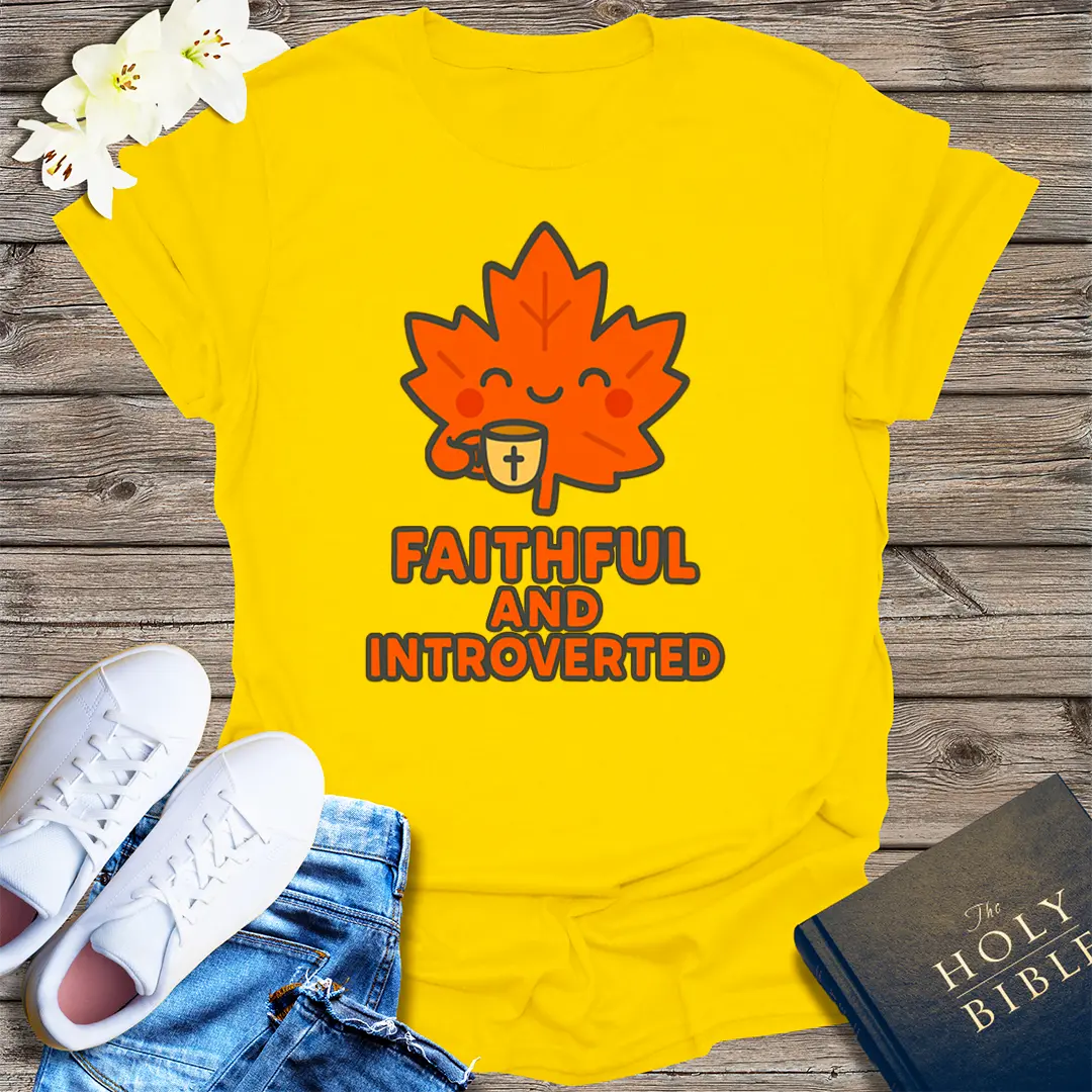 Faithful and Introverted T-Shirt - Daisy