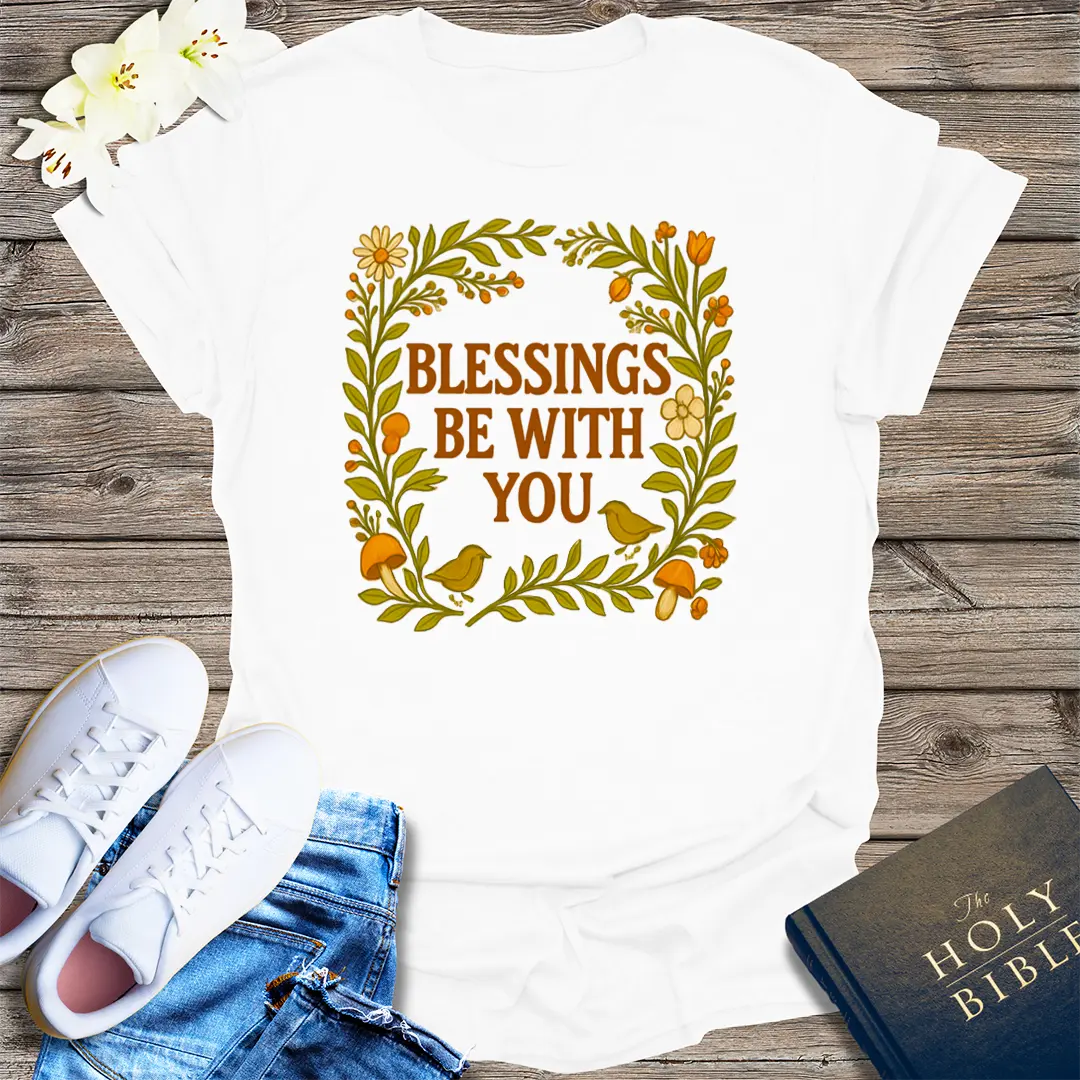 Blessings Be With You T-Shirt - White