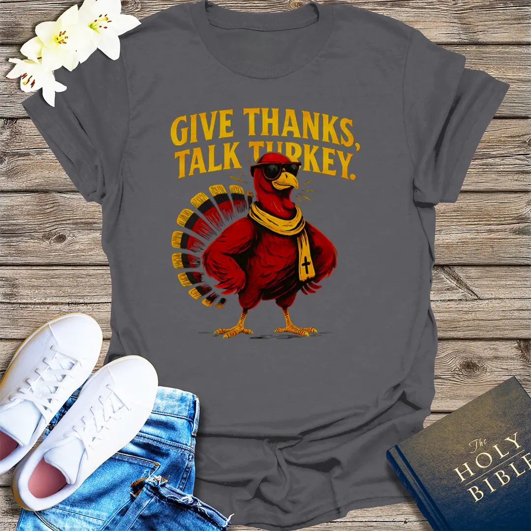 Give Thanks, Talk Turkey T-Shirt - Charcoal