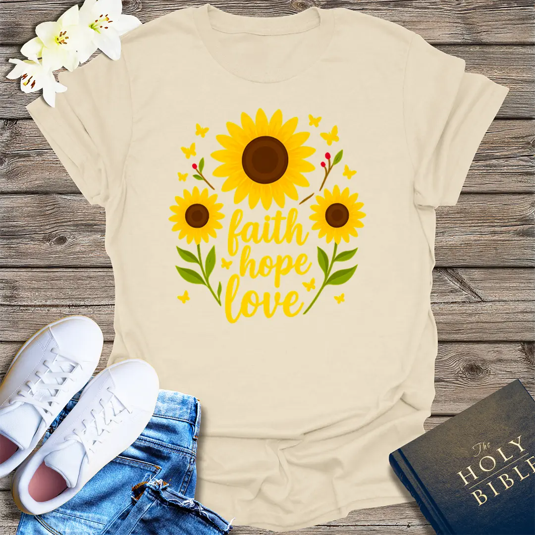 Faith Hope Love Sunflower T-Shirt - Natural