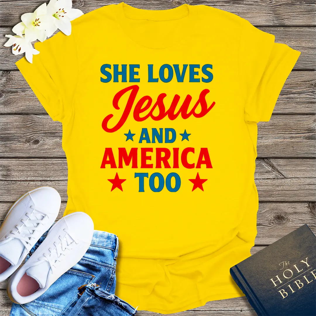 She Loves Jesus and America T-Shirt - Daisy