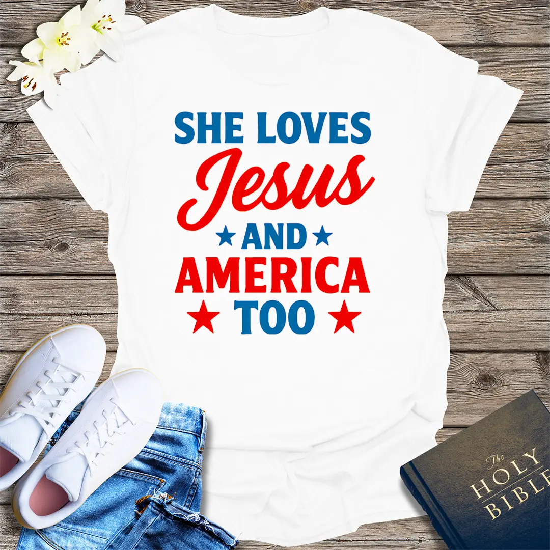 She Loves Jesus and America T-Shirt - White