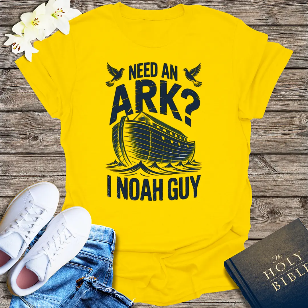 Need an Ark? I Noah Guy T-Shirt - Daisy