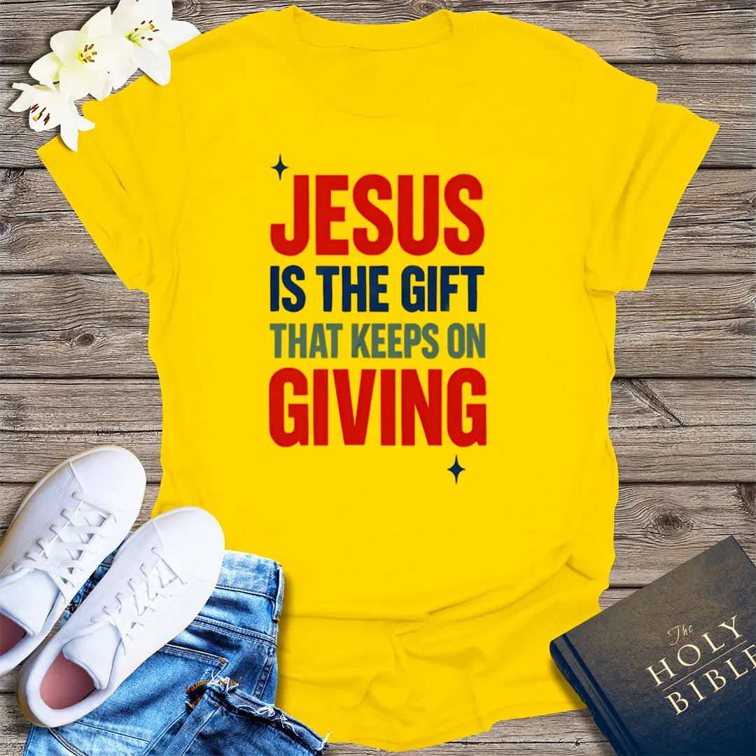 Jesus Keeps On Giving T-Shirt - Daisy