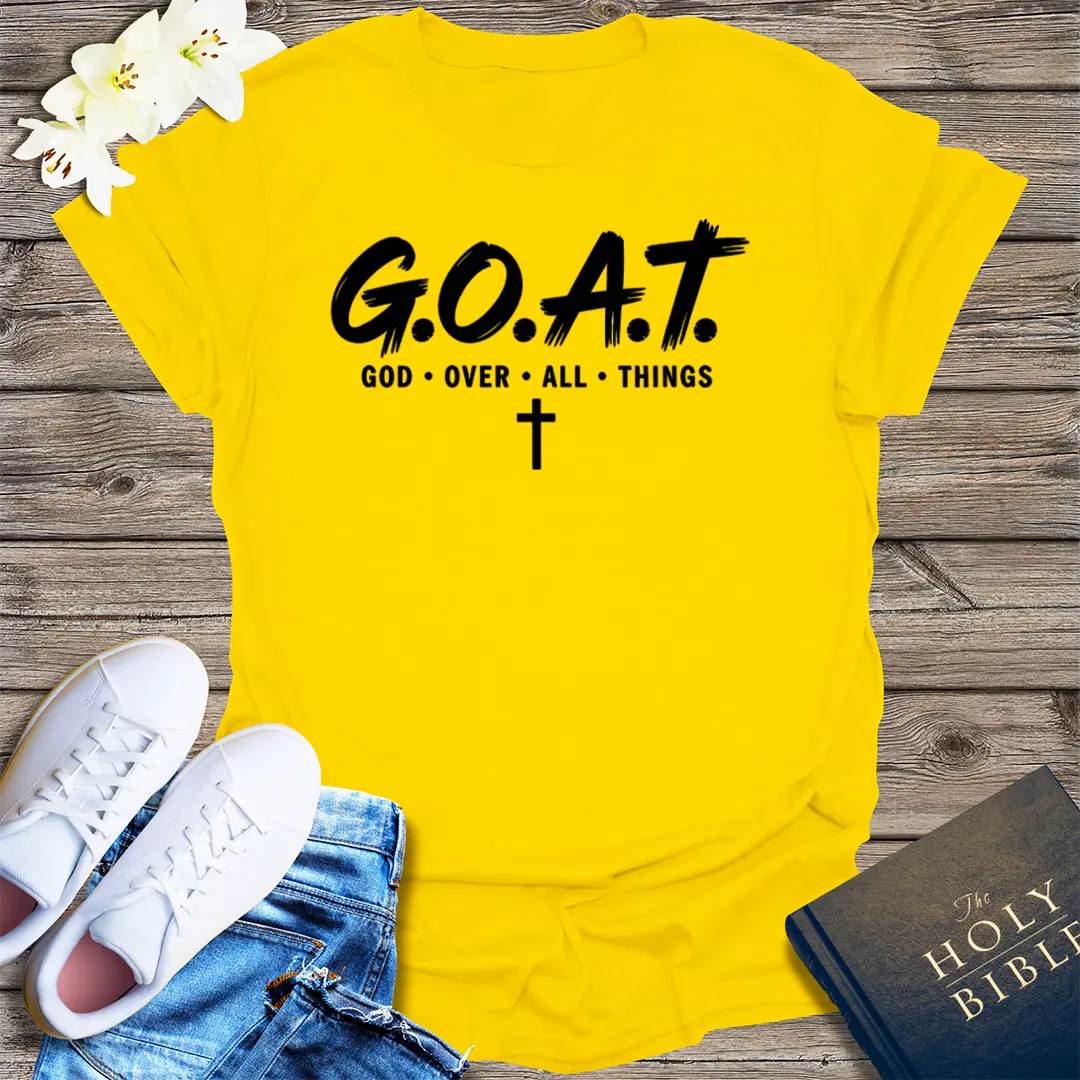 G.O.A.T. God Over All Things T-Shirt - Daisy