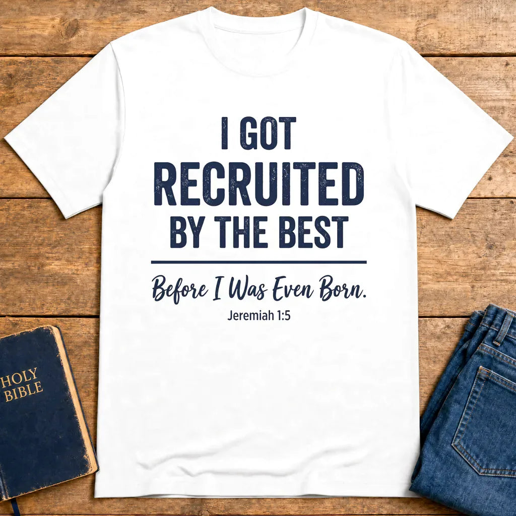 Recruited by the Best T-Shirt - White