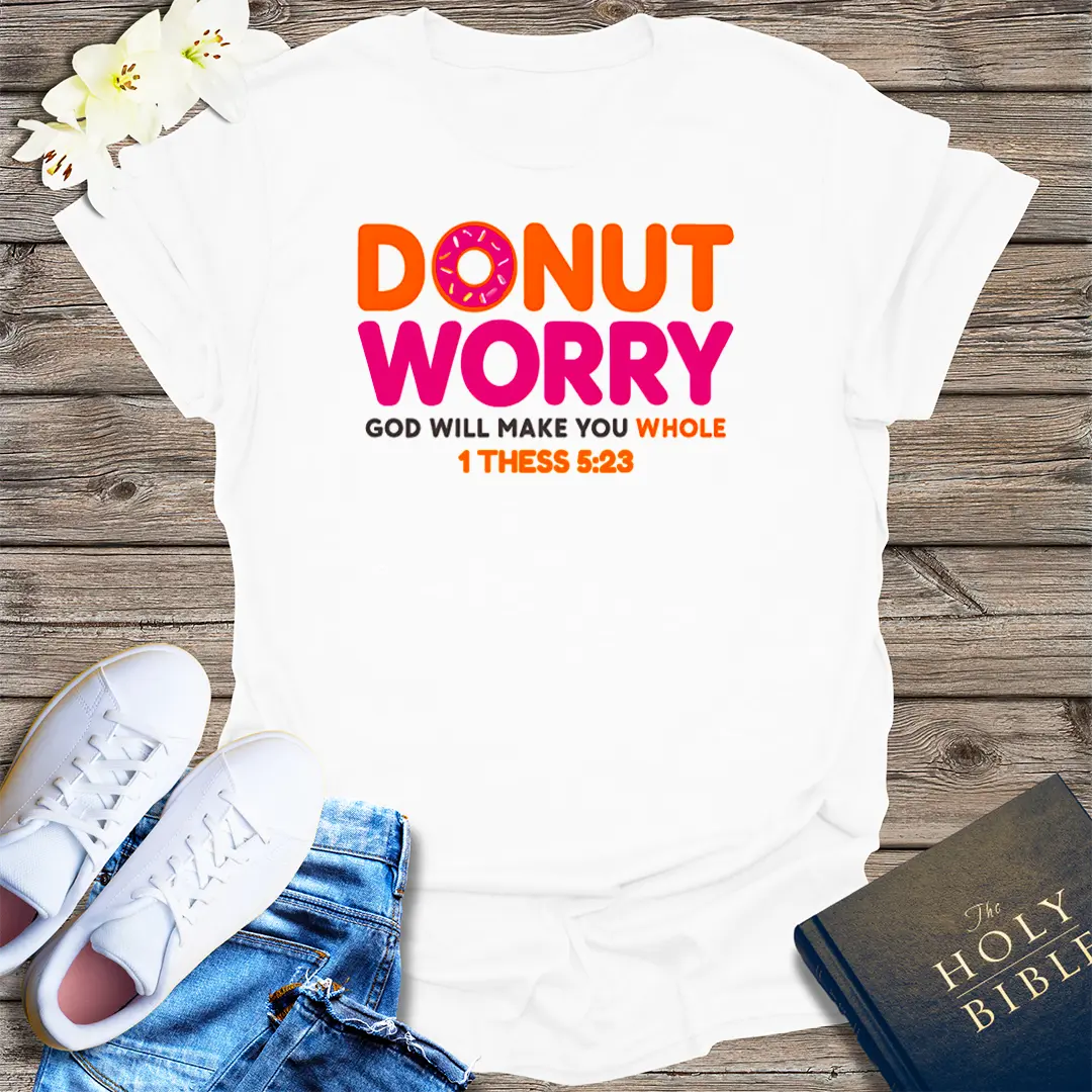 Donut Worry T-Shirt