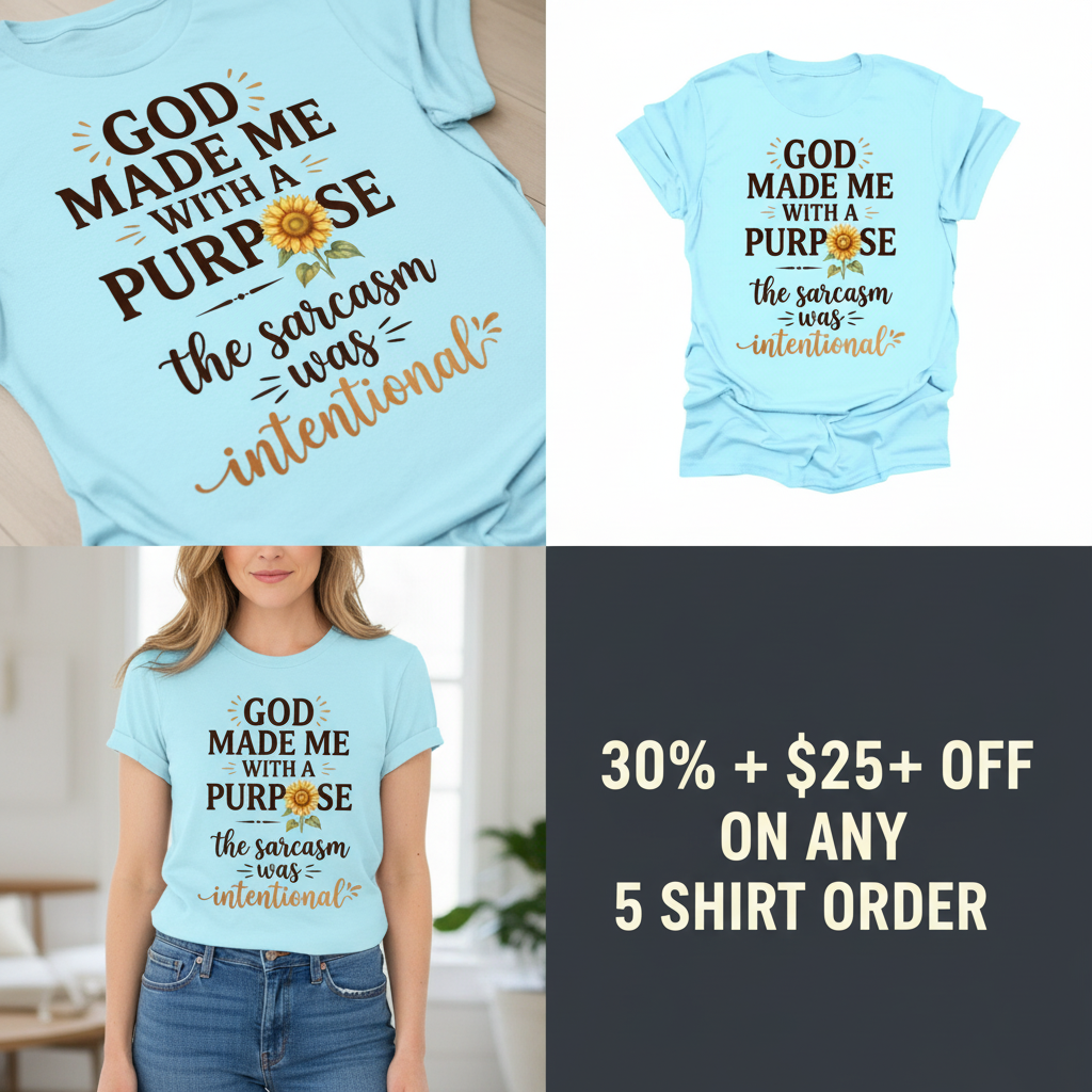 Purposeful Sarcasm Sunflower T-Shirt_4_panel