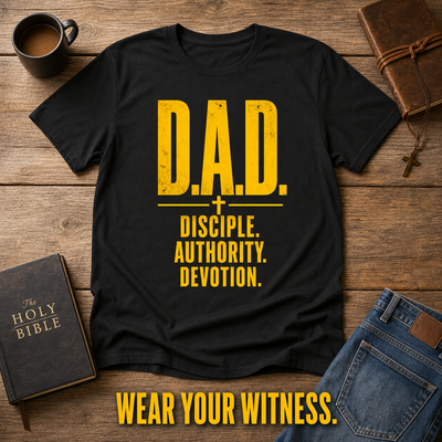 D.A.D. Disciple Authority Devotion T-Shirt_style_flat