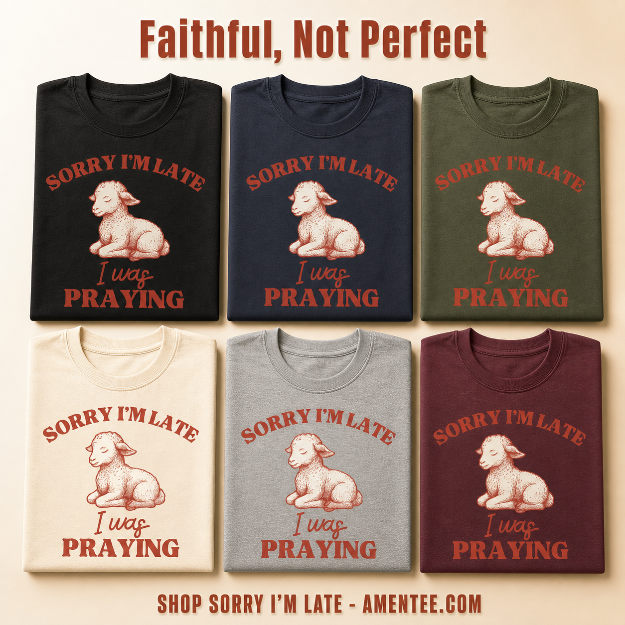Sorry I'm Late I Was Praying T-Shirt_6color_grid