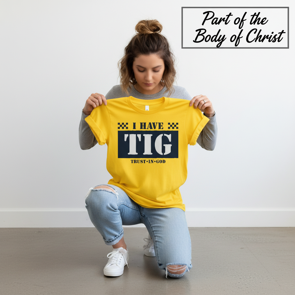 I Have TIG T-Shirt_dangle