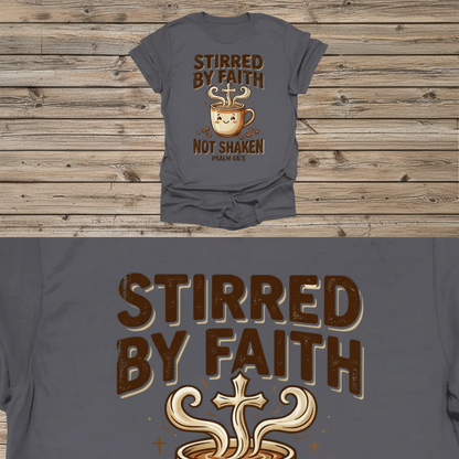 Stirred by Faith Not Shaken T-Shirt_triple_model