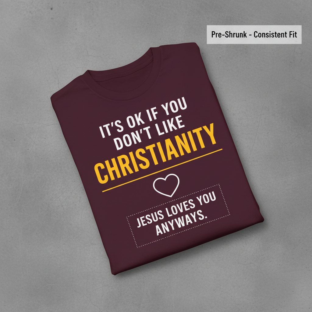 Jesus Loves You Anyway T-Shirt_fold_tilt