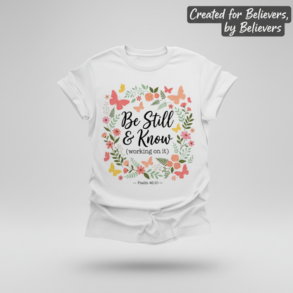 Be Still & Know T-Shirt_3d_float