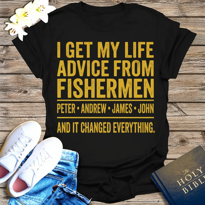 Life Advice from Fishermen T-Shirt_dual_model_life