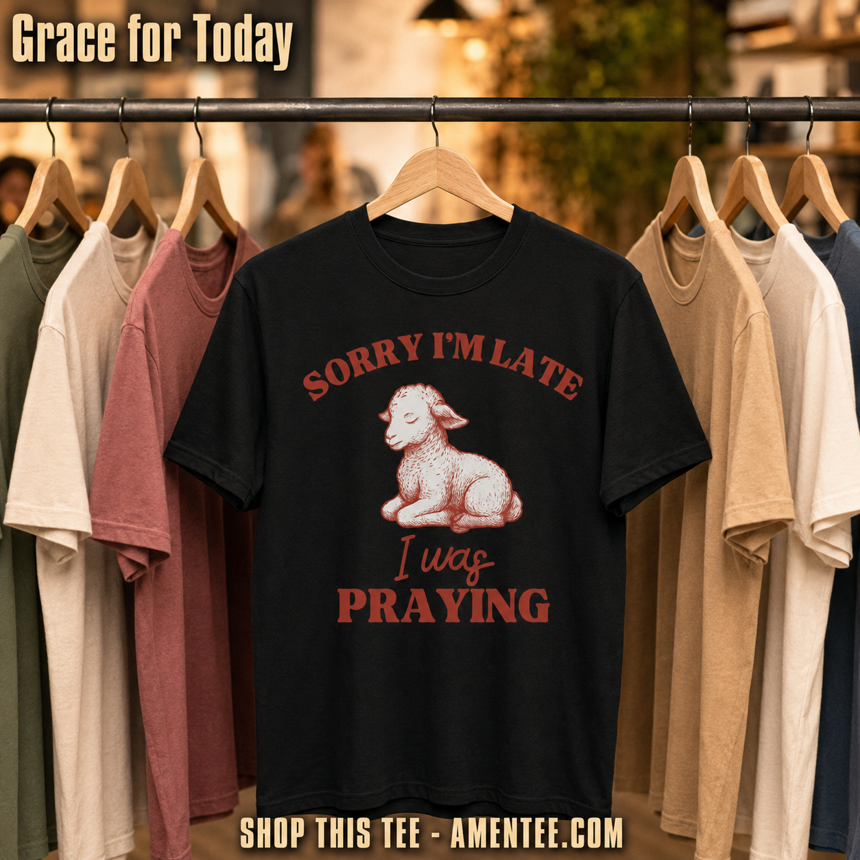 Sorry I'm Late I Was Praying T-Shirt_boutique_rack