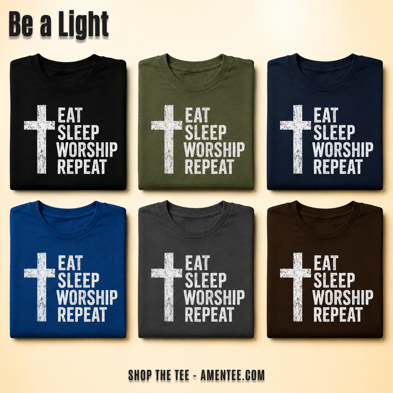Eat Sleep Worship Repeat T-Shirt_6color_grid