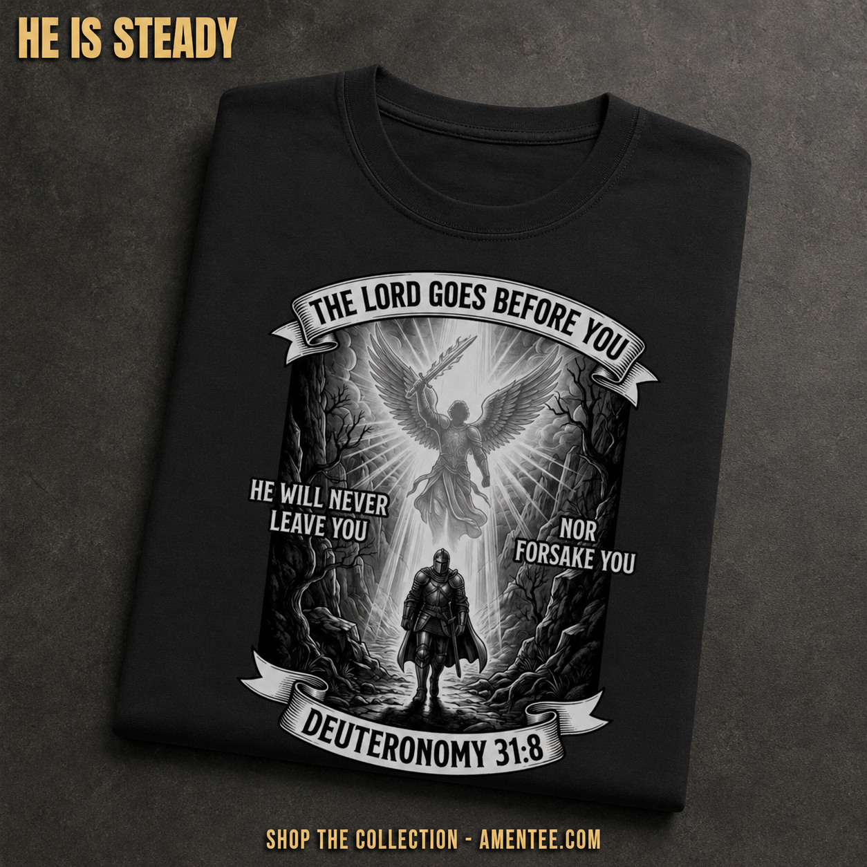 He Will Never Forsake T-Shirt_fold_tilt